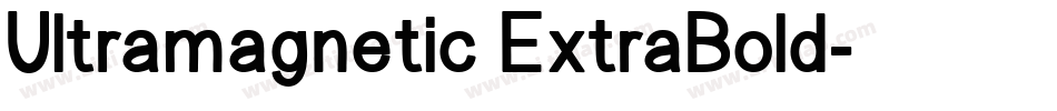 Ultramagnetic ExtraBold字体转换